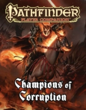 Pathfinder Player Companion: Champions Of Corruption