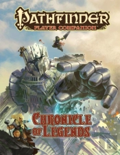 Pathfinder Player Companion: Chronicle Of Legends