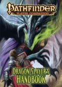 Pathfinder Player Companion: Dragon Slayerâ€™S Handbook