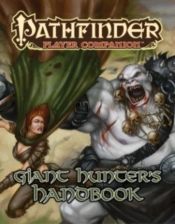 Pathfinder Player Companion: Giant Hunterâ€™S Handbook