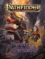 Pathfinder Player Companion: Heroes Of The Darklands
