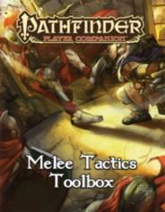 Pathfinder Player Companion: Melee Tactics Toolbox