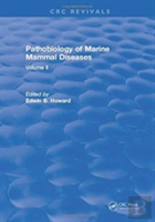Pathobiology Of Marine Mammal Diseases