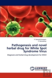 Pathogenesis And Novel Herbal Drug  For White Spot Syndrome Virus
