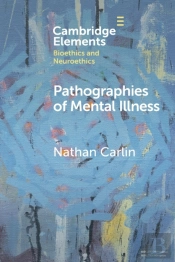 Pathographies Of Mental Illness