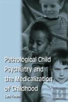 Pathological Child Psychiatry And The Medicalization Of Childhood