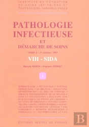 Pathologie Infectieuse - 3eme Edition - T.2 Sida - 2eme Edition