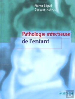Bertrand.pt - Pathologie Infectieuse De L'Enfant