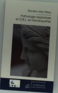 Pathologie Respiratoire Et O.R.L. En Homéopathie