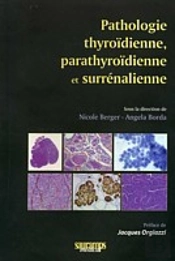 Pathologie Thyroïdienne, Parathyroïdienne Et Surréalienne