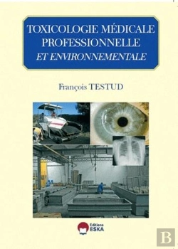Bertrand.pt - Pathologie Toxique Professionnelle Et Environnementale (Édition 2012)