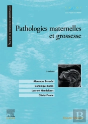 Pathologies Maternelles Et Grossesse (2e Édition)