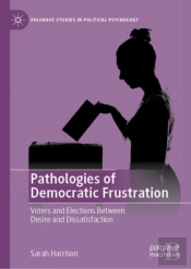 Pathologies Of Democratic Frustration