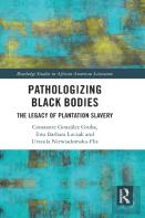 Pathologizing Black Bodies