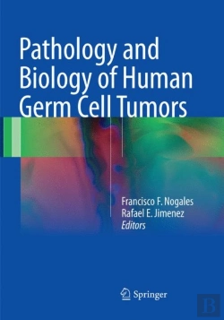 Bertrand.pt - Pathology And Biology Of Human Germ Cell Tumors