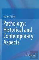 Pathology: Historical And Contemporary Aspects
