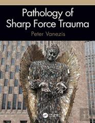 Pathology Of Sharp Force Trauma