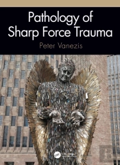 Pathology Of Sharp Force Trauma
