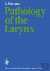 Pathology Of The Larynx