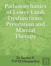 Pathomechanics Of Lower Limb Dysfunction