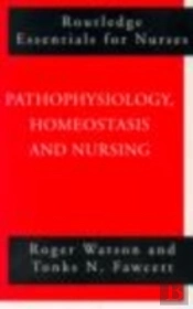Pathophysiology, Homeostasis And Nursing