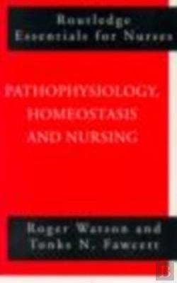 Bertrand.pt - Pathophysiology, Homeostasis And Nursing