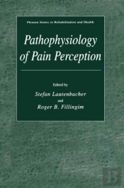 Pathophysiology Of Pain Perception