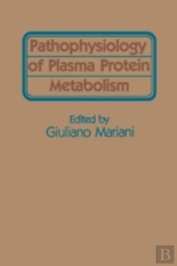 Bertrand.pt - Pathophysiology Of Plasma Protein Metabolism