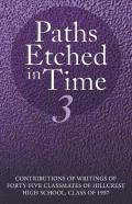 Paths Etched In Time 3