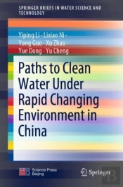 Paths To Clean Water Under Rapid Changing Environment In China