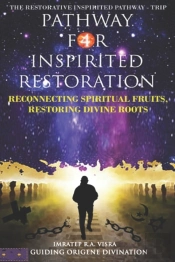 Pathway For Inspirited Restoration