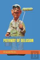 Pathway Of Delusion