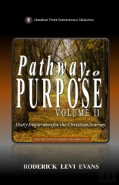 Pathway To Purpose (Volume Ii): Daily Inspiration For The Christian Journey