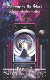 Pathway To The Stars: Part 12, Alpha And