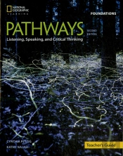 Pathways 2e Listening , Speaking And Critical Thinking Foundations Teacher'S Guide