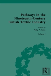 Pathways In The Nineteenth-Century British Textile Industry