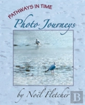 Pathways In Time: Photo Journeys