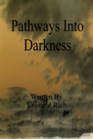 Pathways Into Darkness