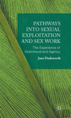Bertrand.pt - Pathways Into Sexual Exploitation And Sex Work
