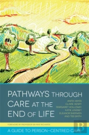 Pathways Through Care At The End Of Life
