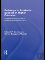 Pathways To Academic Success In Higher Education