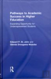 Pathways To Academic Success In Higher Education