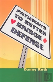 Pathways To Better Bridge Defense