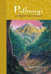 Pathways To Higher Consciousness