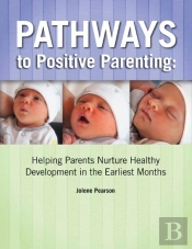 Pathways To Positive Parenting