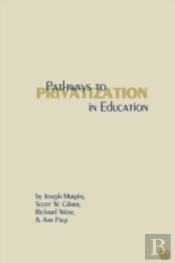 Pathways To Privatization In Education