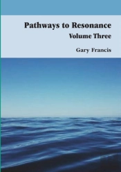 Pathways To Resonance Volume Three Full Colour Version