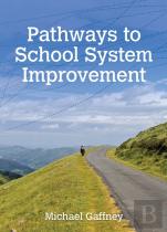 Pathways To School System Improvement