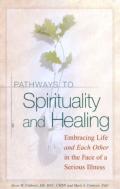 Pathways To Spirituality And Healing