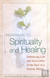 Pathways To Spirituality And Healing